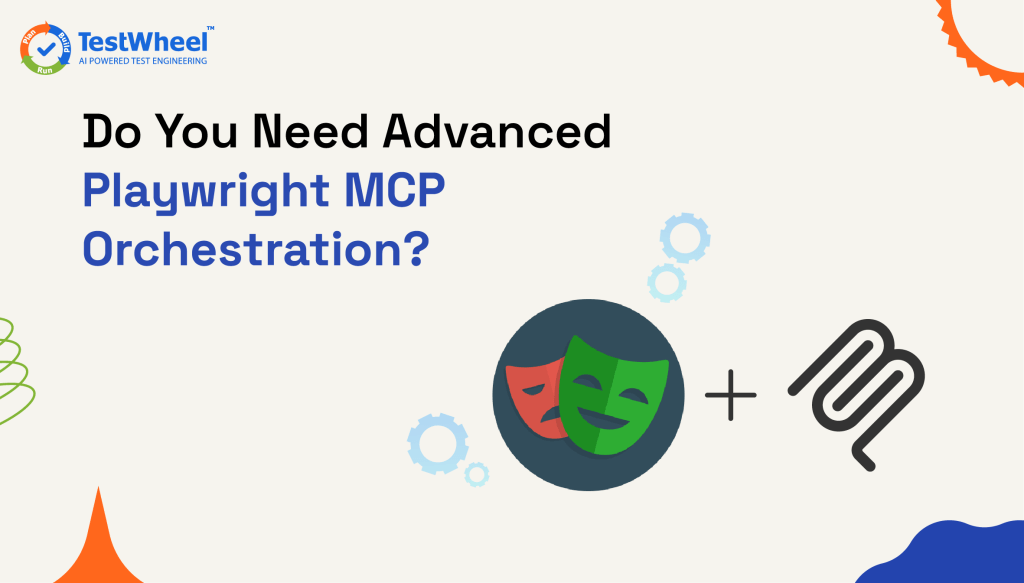 Advanced Playwright MCP Orchestration