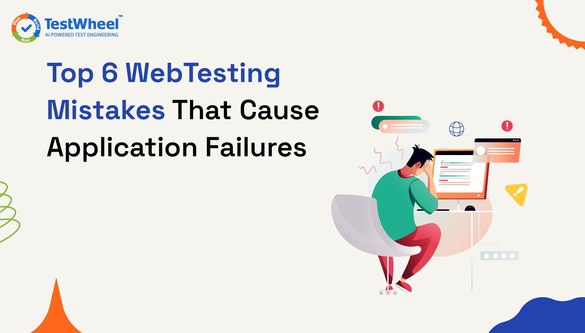 Top 6 Web Testing Mistakes That Cause Application Failures[