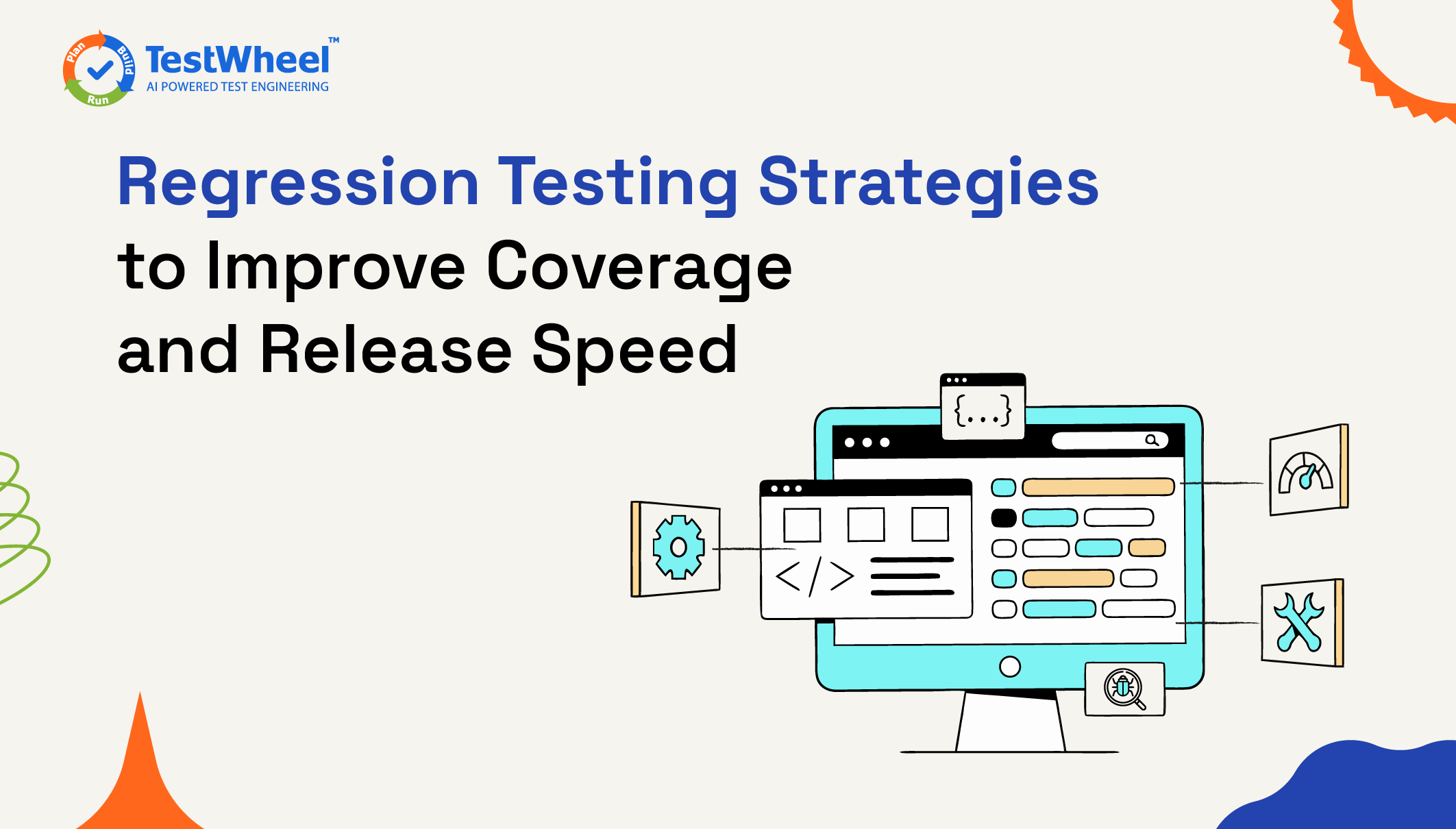• Regression Testing Strategies to Improve Coverage and Release Speed